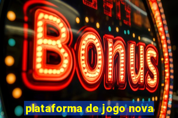 plataforma de jogo nova